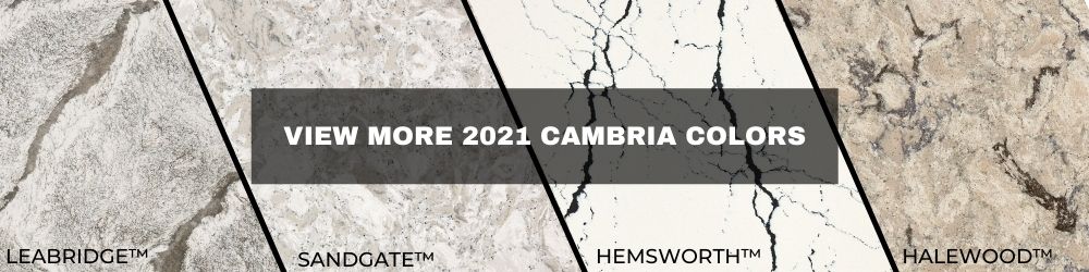 2021 Cambria Colors | Notting Hill | Hermitage | Cashel | Clare 7 Leabridge Sandgate Hemsworth Halewood